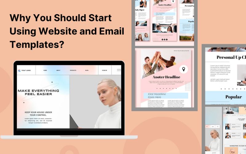 Why You Should Start Using Website and Email Templates?